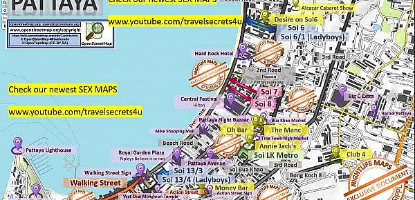  Street Prostitution Map of Pattaya in Thailand ... Strassenstrich, Sex Massage, Streetworkers, Freelancers, Bars, Blowjob